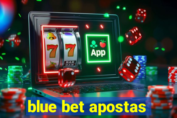 blue bet apostas